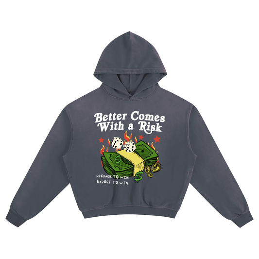 Better with a Risk Boxy Hoodie